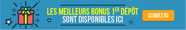 Les meilleurs bonus 1er depot sont disponibles ici