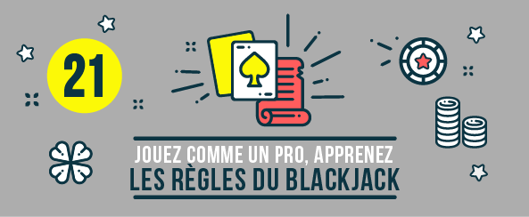 Jouez comme un pro, apprenez les règles du blackjack