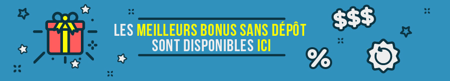 les meilleurs bonus sans depot banner